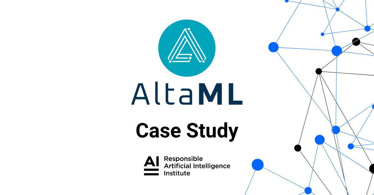 Responsible AI Institute + AltaML Case Study