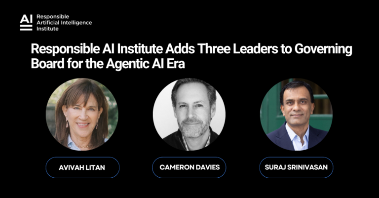 Responsible AI Institute Adds Three Leaders to Governing Board for the Agentic AI Era